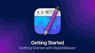 Getting Started with Rapidweaver