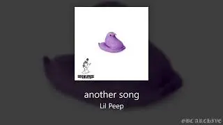 Lil Peep - another song