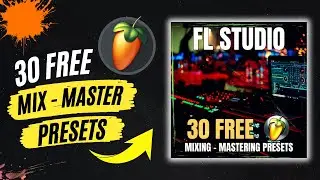 Free FL Studio Mixing & Mastering Presets – June 2025 Collection 🎵