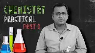 Chemistry Practical L#3 (Board Exam )