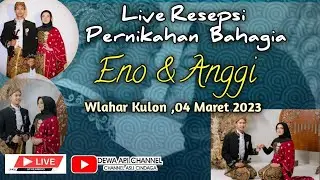 Live  Resepsi Eno & Anggi || 04,03.2023