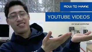 How to Make a Youtube Video with a Laptop