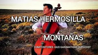 Montagnes -versión Matías Hermosilla (composer:Guo Gan Mathias Duplessy)