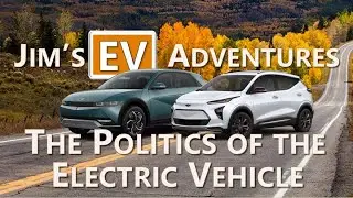 Examined: The Politics of the Electric Vehicle