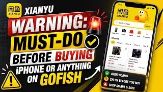 Xianyu Warning: Must-Do Before Buying iPhone or anything on Gofish 2024