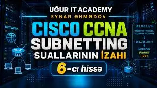 Subnetting suallarının izahı. 6-cı hissə