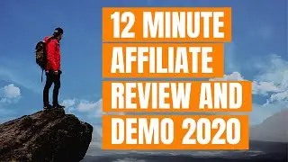 12 MINUTE AFFILIATE REVIEW AND DEMO (WALK THROUGH) 2020