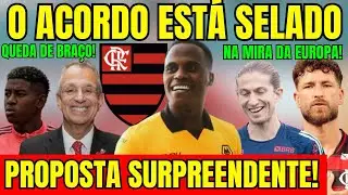 ACORDO SELADO! PROPOSTA SURPREENDENTE! EUROPEUS PARTEM PRA CIMA! FLAMENGO FOI PRA QUEDA DE BRAÇO!
