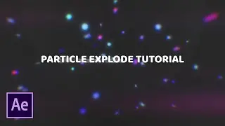 Explode Particle Tutorial | After Effect