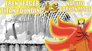 NARUTO BARYON MODE VS EREN YEAGER TITAN FOUNDING