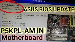 ASUS P5KPL-AM IN Motherboard BIOS update | Bios Version 0403 To 0507 Update Successfully