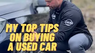 My top tips on buying a second hand car