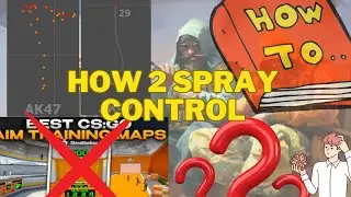 How to ACTUALLY train SPRAY CONTROL (ex global)