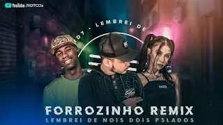 FORRÓZINHO - Moreno Tatuado Vs Lembrei de Nois Dois - Mc Pipokinha, Mc Flavinho e Vinnyrd7 - RD7CDs