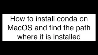 Mastering conda installation on macOS