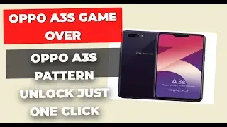 OPPO A3S PATTERN UNLOCK JUST ONE CLICK WITH UNLOCK TOOL 2024