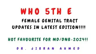 FEMALE GENITAL TRACT  UPDATE II WHO 5TH E II POST GRADUATE LEARNING II SIMPLY PATHOLOGY