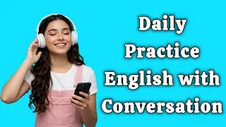 Deep Listening Conversation Practice | Boost English