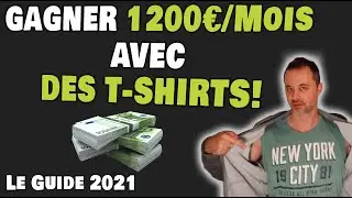 1200€/Mois Avec DES T-SHIRTS (Gagner de l'argent en ligne sans investir en 2023)