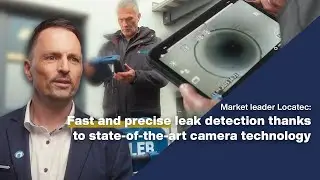 Market leader Locatec: Fast and precise leak detection thanks to state-of-the-art camera Technology