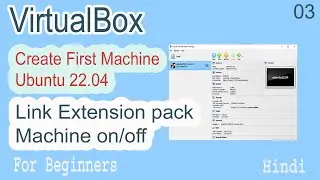 VirtualBox Create First Machine Part-03 | Ubuntu 22.04 On VirtualBox