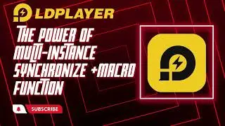 LDPlayer: Unleashing the Power of Synchronization with Macro