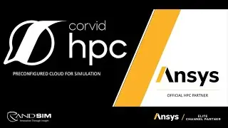 Intro to Corvid HPC for Ansys Software