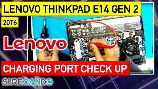 Lenovo ThinkPad E14 Gen 2: Troubleshooting Damaged Charging Port