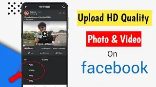 How To Upload hd photo and High quality Video In Facebook | Facebook High Quality Video Upload