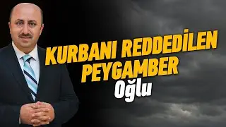 Allah'ın Kabul Etmediği İlk Kurban | Ömer Döngeloğlu