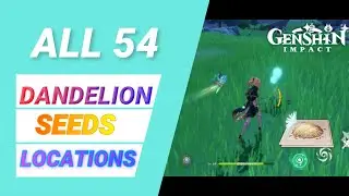 Dandelion Seeds locations | Ascension Materials | GENSHIN IMPACT GUIDE