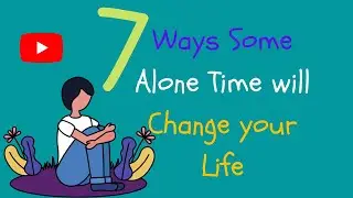 #introvert #benefitofbeingalone #alonetime Ways Some Alone Time will Change your Life