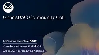 GnosisDAO Community Call with HOPR