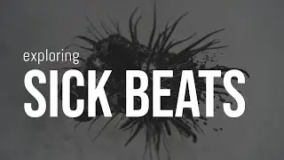 exploring Kontakt drum sample loop library Sick Beats