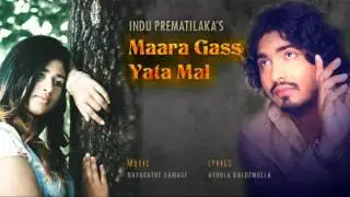 Sinhala New Song (maara gass yata mal pipee) indu prematilake.