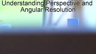 Perspective and angular resolution Experiment - curvature debunked for the billionth time.