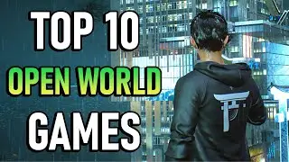 Best Open World Games on Steam (2022 Update!)