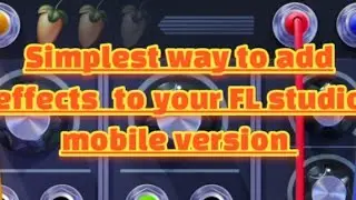Unlock Stunning Audio Effects with Fl Studio Mobileoyproduction