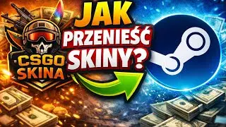 JAK PRZENIEŚĆ SKINY Z CSGO SKINS DO STEAM!! + konkurs