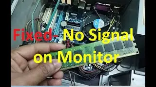 How to fix no Signal on Monitor/ CPU Running but no Display/no screen