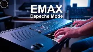 The Sound of Depeche Mode - E-MU Emax