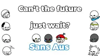 Can't the future just wait? || Gacha Club || Sans Aus || Frisk & Chara || (This is so bad)
