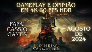 Elden Ring DLC - Gameplay e Opinião em 4K 60FPS HDR