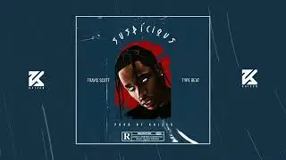 [FREE FOR PROFIT] TRAVIS SCOTT X DON TOLIVER TYPE BEAT ~ SUSPICIOUS