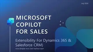 Copilot for sales extensibility July 2024 | D365 Bites