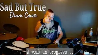 Sad But True, Drum Cover - Practice