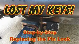 Lost Keys! Hitch Lock Replacement