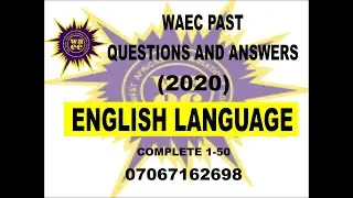 WAEC 2021 ENGLISH PREP   WAEC 2020 ENGLISH PAST QUESTIONS AND ANSWERS ORALS