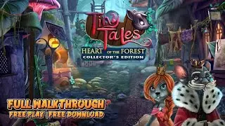Tiny Tales: Heart of the Forest - Walkthrough | Free Play (Completed)