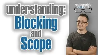 RC0003.6 - Understanding: Blocking, Dot Notation, Scope